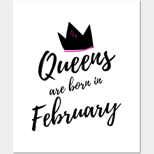 Queens are Born in February. Happy Birthday! Posters and Art